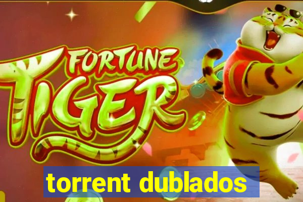 torrent dublados